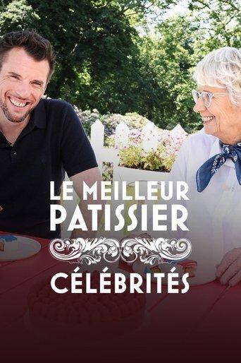 Le Meilleur Pâtissier : Célébrités dizi afişi