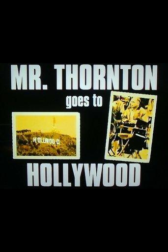 Mr. Thornton Goes to Hollywood film afişi