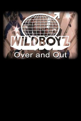 Wildboyz: Over & Out film afişi