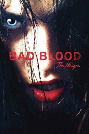 Bad Blood... the Hunger film afişi