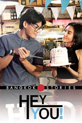 Bangkok Love Stories: Hey, You! dizi afişi