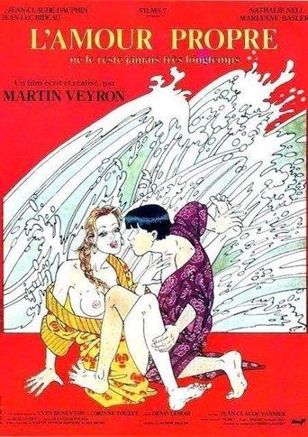 L'amour propre ne le reste jamais très longtemps film afişi