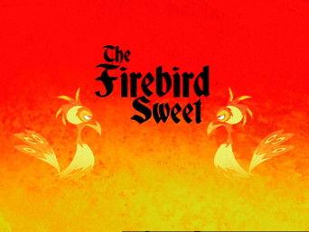 The Firebird Sweet