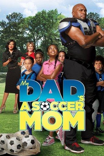 My Dad's a Soccer Mom film afişi