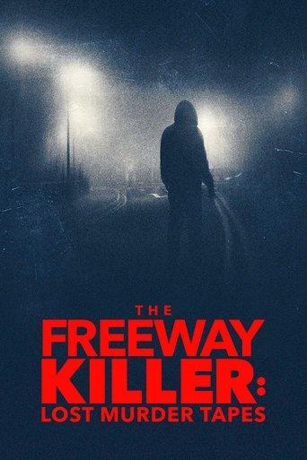 The Freeway Killer: Lost Murder Tapes film afişi