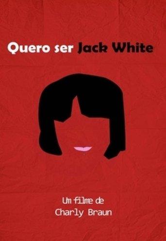 I Wanna Be Jack White film afişi