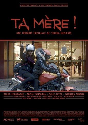 Ta mère ! film afişi