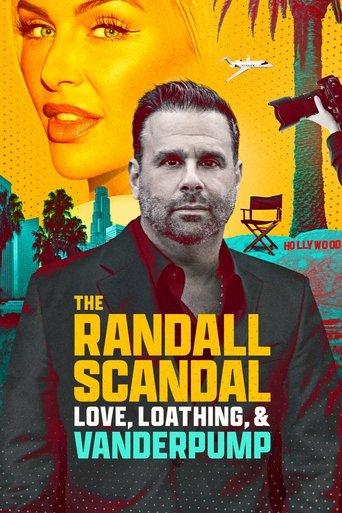 The Randall Scandal: Love, Loathing, and Vanderpump film afişi