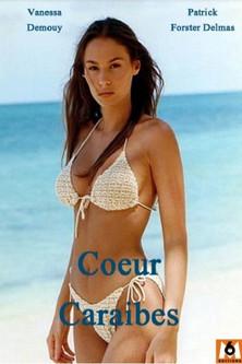 Cœurs caraïbes dizi afişi