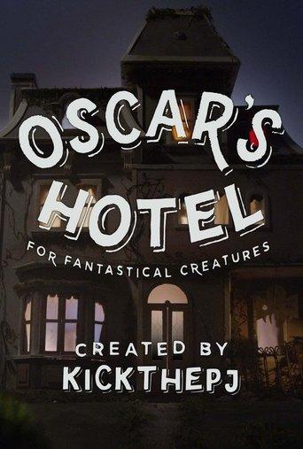 Oscar's Hotel for Fantastical Creatures film afişi