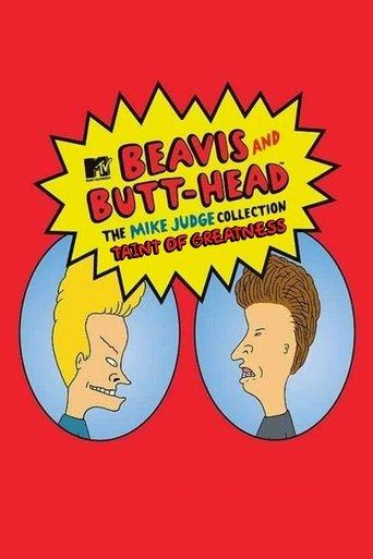 Taint of Greatness: The Journey of Beavis and Butt-Head film afişi