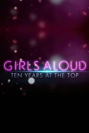 Girls Aloud: Ten Years at the Top film afişi
