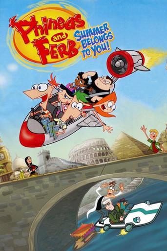 Phineas and Ferb: Summer Belongs to You! film afişi