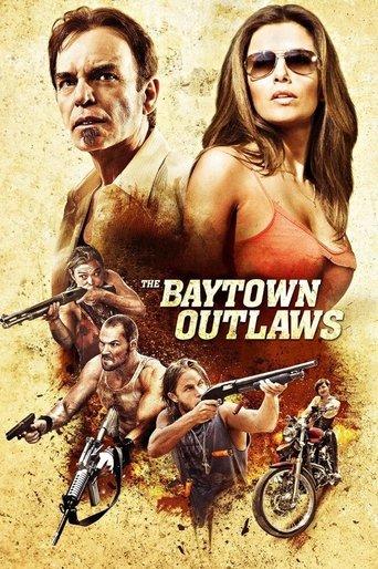 The Baytown Outlaws film afişi