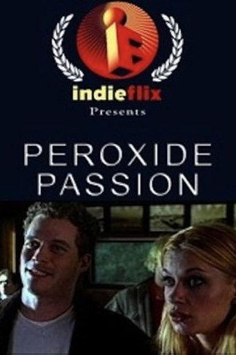 Peroxide Passion film afişi