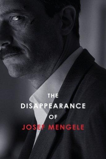 The Disappearance of Josef Mengele film afişi