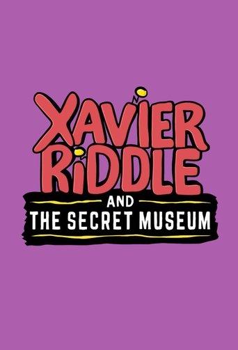 Xavier Riddle and the Secret Museum dizi afişi