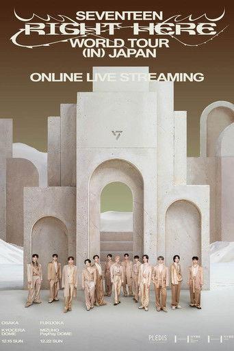 SEVENTEEN [RIGHT HERE] WORLD TOUR IN JAPAN film afişi