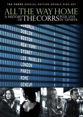 All the Way Home: A History of The Corrs film afişi