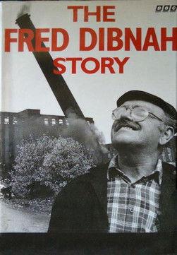The Fred Dibnah Story dizi afişi