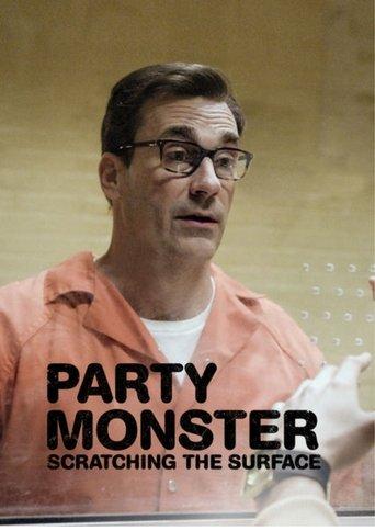 Party Monster: Scratching the Surface film afişi