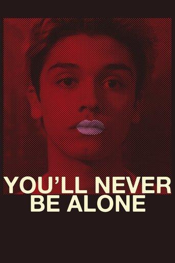 You'll Never Be Alone film afişi