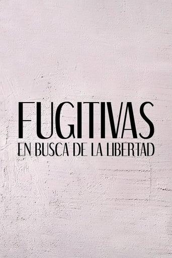 Fugitivas, en busca de la libertad dizi afişi