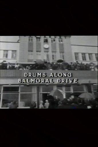 Drums Along Balmoral Drive film afişi