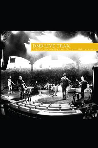 Dave Matthews Band: Live Trax 36 - Alpine Valley Music Theatre film afişi