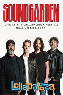 Soundgarden: [2014] Lollapalooza Brazil film afişi