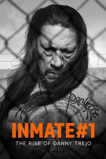 Inmate #1: The Rise of Danny Trejo film afişi