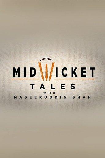 Mid Wicket Tales with Naseeruddin Shah dizi afişi
