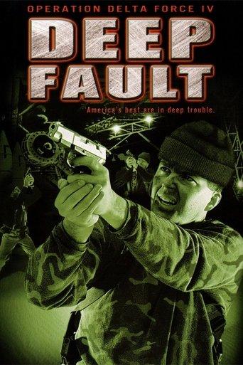 Operation Delta Force 4: Deep Fault film afişi