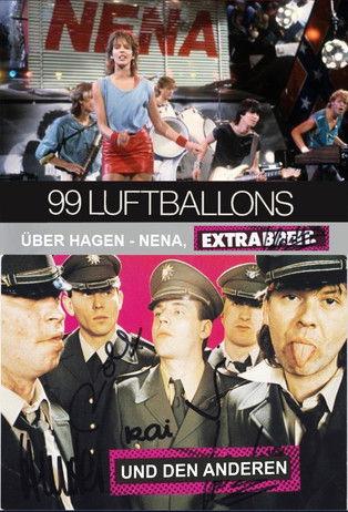 99 Luftballons über Hagen - Nena, Extrabreit und die Anderen film afişi