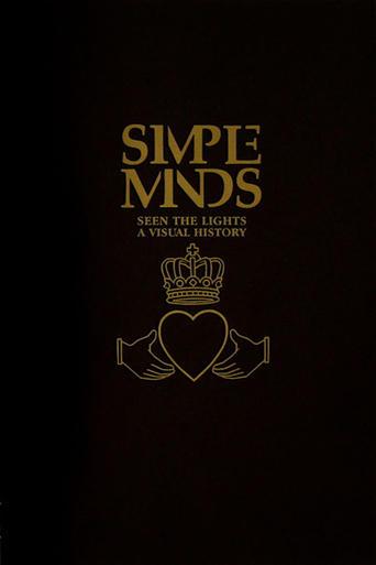 Simple Minds: Seen The Lights (A Visual History) film afişi