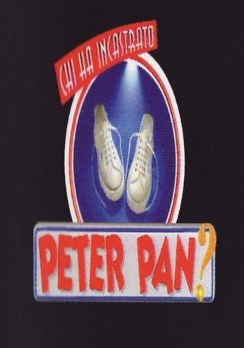 Chi ha incastrato Peter Pan? dizi afişi