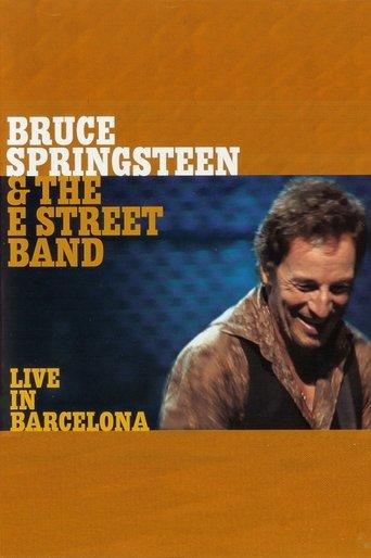 Bruce Springsteen & the E Street Band - Live in Barcelona film afişi