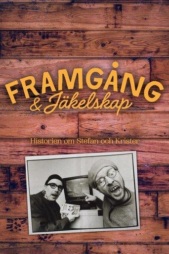 Framgångar & Jäkelskap - Historien om Stefan och Krister film afişi
