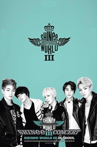 SHINee CONCERT "SHINee WORLD III" film afişi