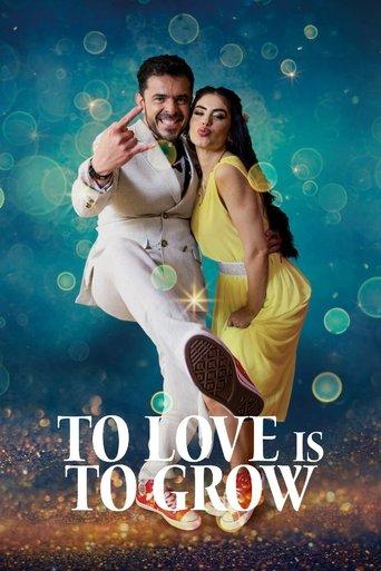 To Love Is To Grow film afişi