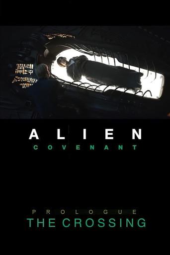 Alien: Covenant - Prologue: The Crossing film afişi
