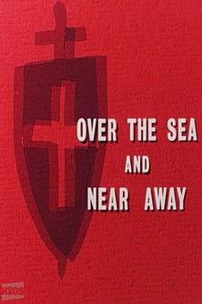 Over the Sea and Near Away film afişi