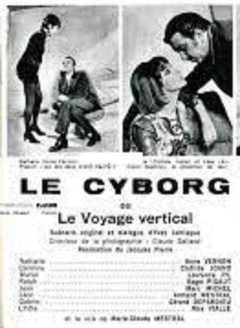 Le Cyborg  ou Le Voyage vertical film afişi