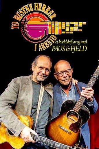 To rustne herrer i arbeid – Et kveldsskift av og med Paus & Fjeld dizi afişi