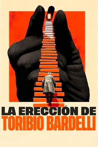 The Erection of Toribio Bardelli film afişi
