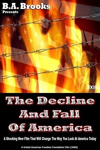 The Decline And Fall Of America film afişi