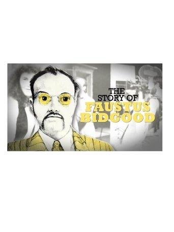 The Story of Faustus Bidgood film afişi