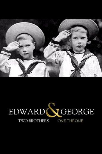 Edward & George: Two Brothers, One Throne film afişi