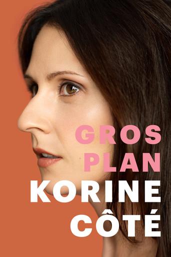 Korine Côté - Gros plan film afişi