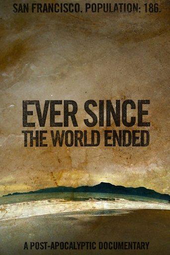 Ever Since the World Ended film afişi